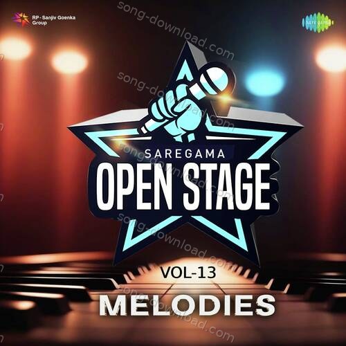 Open Stage Melodies - Vol 13 Tejinder Singh Bedi MP3 Download
